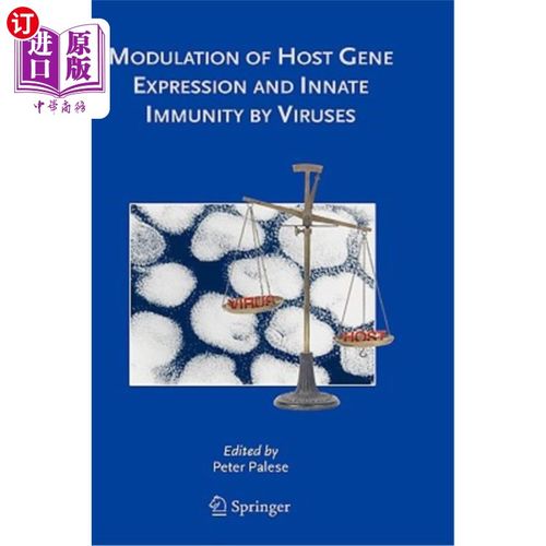 海外直订Modulation of Host Gene Expression and Innate Immunity by Viruses 病毒对宿主基因表达和天然免疫的调节