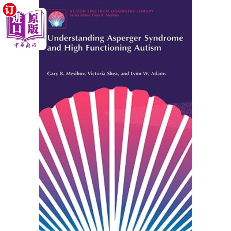 海外直订医药图书Understanding Asperger Syndrome and High Functioning Autism 了解阿斯伯格综合症和高功能自闭症