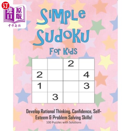 海外直订Simple Sudoku For Kids - Develop Rational Thinking, Confidence, Self-Esteem & Pr 儿童简单数独——培养理性思