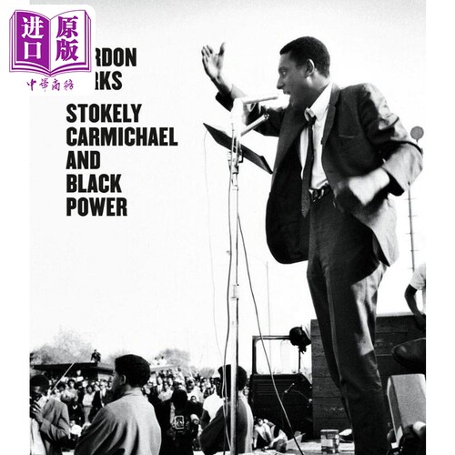 GORDON PARKS: STOKELY CARMICHAEL AND BLACK POWER 进口艺术 戈登-帕克斯 斯托克利-卡迈克尔与黑人力量【中商原版】
