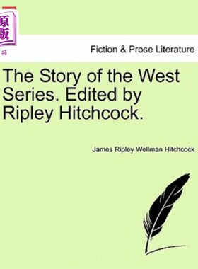 海外直订The Story of the West Series. Edited by Ripley Hitchcock. 西部系列的故事。由里普利·希区柯克编辑。