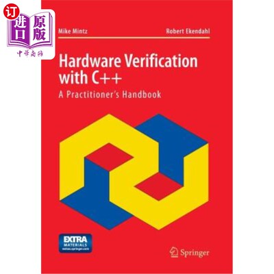 海外直订Hardware Verification with C++: A Practitioner S Handbook C++硬件验证：实践者手册