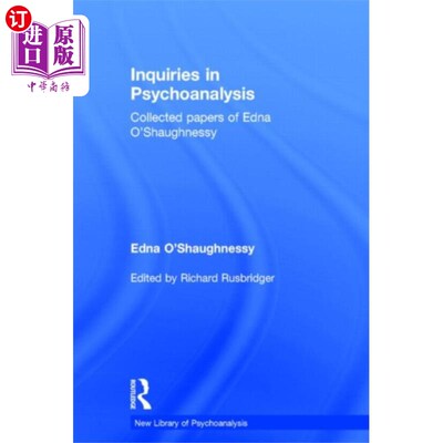 海外直订Inquiries in Psychoanalysis: Collected papers of... 精神分析研究:埃德娜·奥肖内西论文集