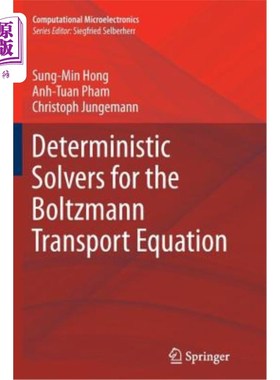海外直订Deterministic Solvers for the Boltzmann Transport Equation 玻尔兹曼输运方程的确定性解算器
