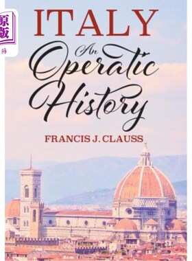 海外直订Italy: An Operatic History 意大利:歌剧史