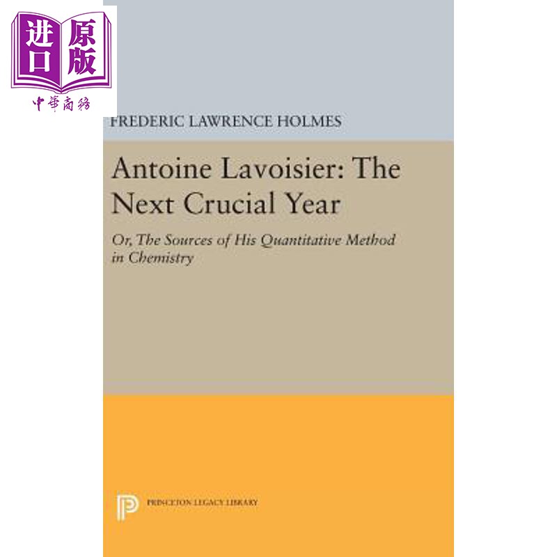 预售 安东尼 拉瓦锡 下一个关键年 Antoine Lavoisier 英文原版 Frederic Lawrence Holmes【中商原版】