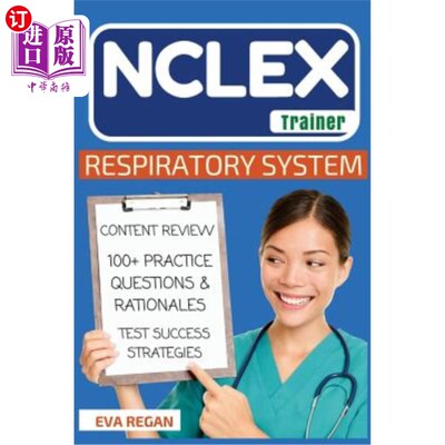 海外直订医药图书NCLEX: Respiratory System: The NCLEX Trainer: Content Review, 100+ Specific Prac NCLEX：