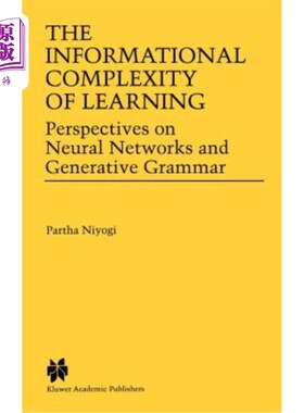 海外直订The Informational Complexity of Learning: Perspectives on Neural Networks and Ge 学习的信息复杂性:神经