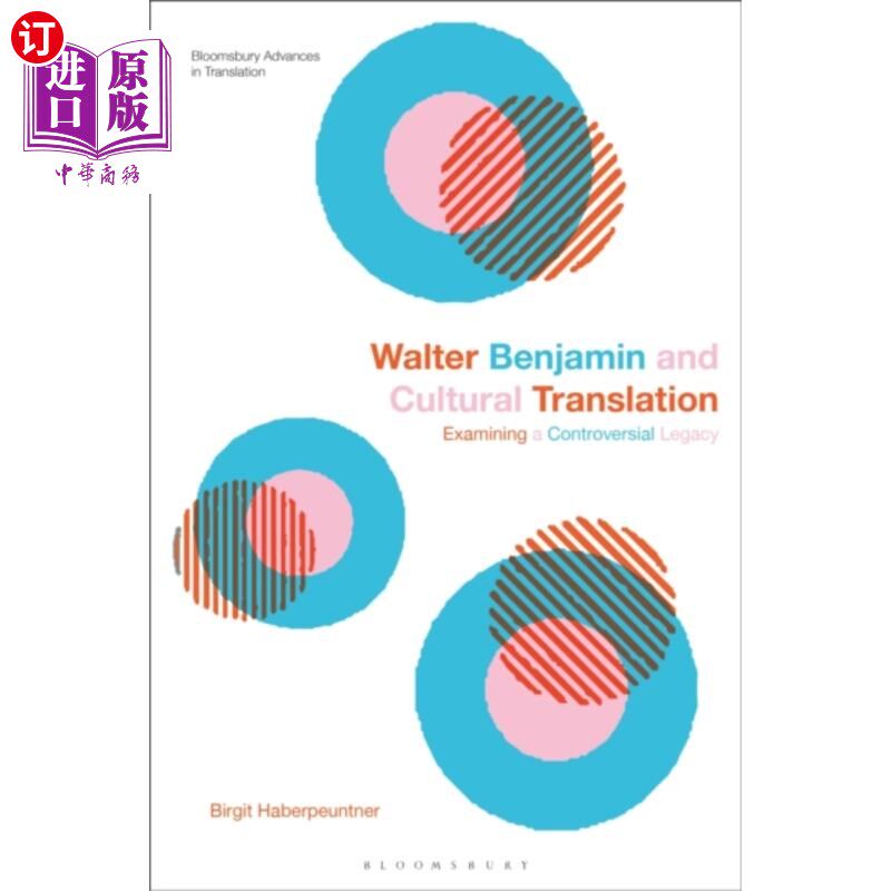 海外直订Walter Benjamin and Cultural Translation 本雅明与文化翻译