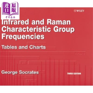 Infrared And 中商原版 现货 Raman 图表 红外与拉曼特征群频率 第3版 Characteristi