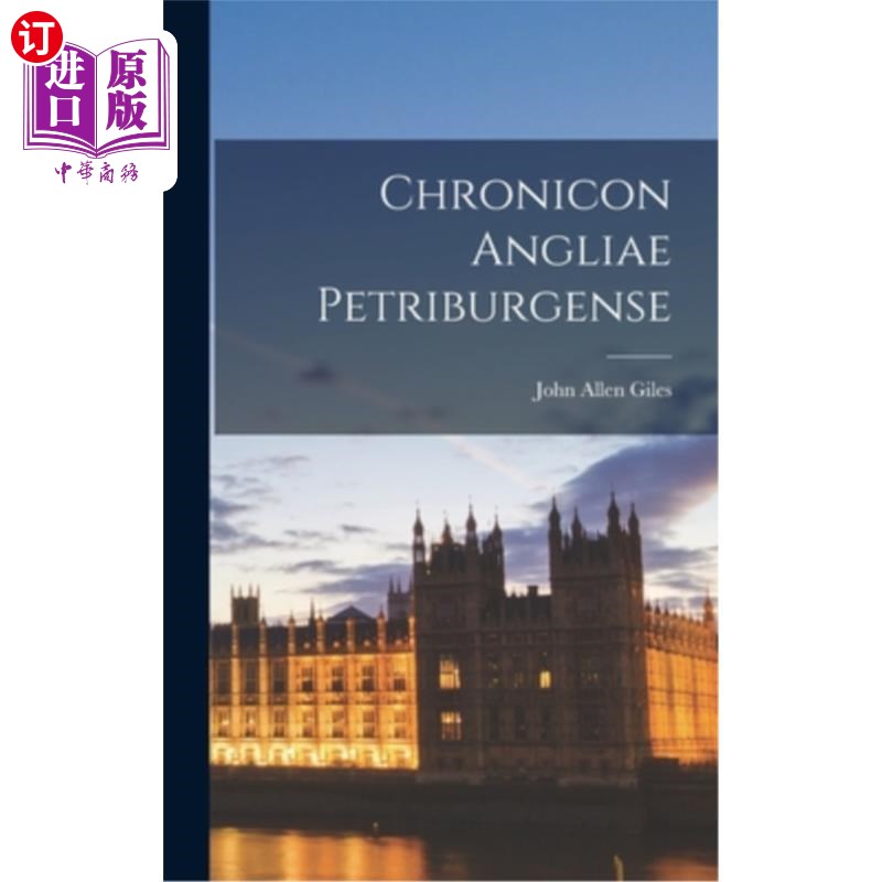 海外直订Chronicon Angliae Petriburgense 彼得堡英格兰编年史