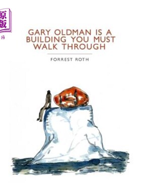 海外直订Gary Oldman Is a Building You Must Walk Through 加里·奥德曼是一座你必须走过的建筑