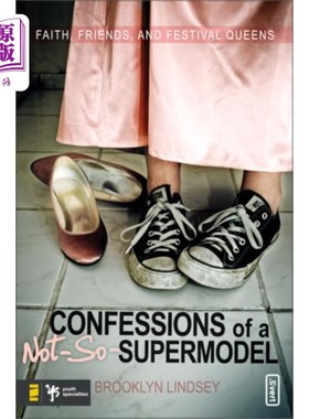 海外直订Confessions of a Not-So-Supermodel 一个不那么超模的自白