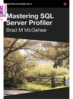 海外直订Mastering SQL Server Profiler 掌握SQL Server事件探查器