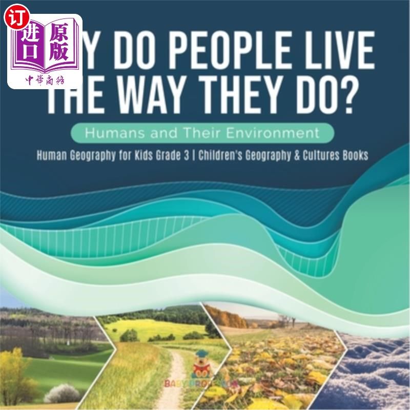 海外直订Why Do People Live The Way They Do? Humans and Their Environment Human Geography 为什么人们会这样生活?三年