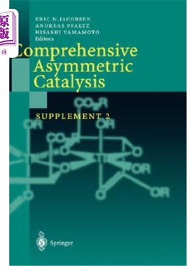 海外直订Comprehensive Asymmetric Catalysis: Supplement 2 综合不对称催化：补充2