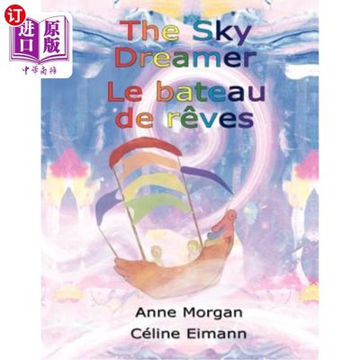 海外直订The Sky Dreamer = Le Bateau de Reves 天空梦想者=梦想之船