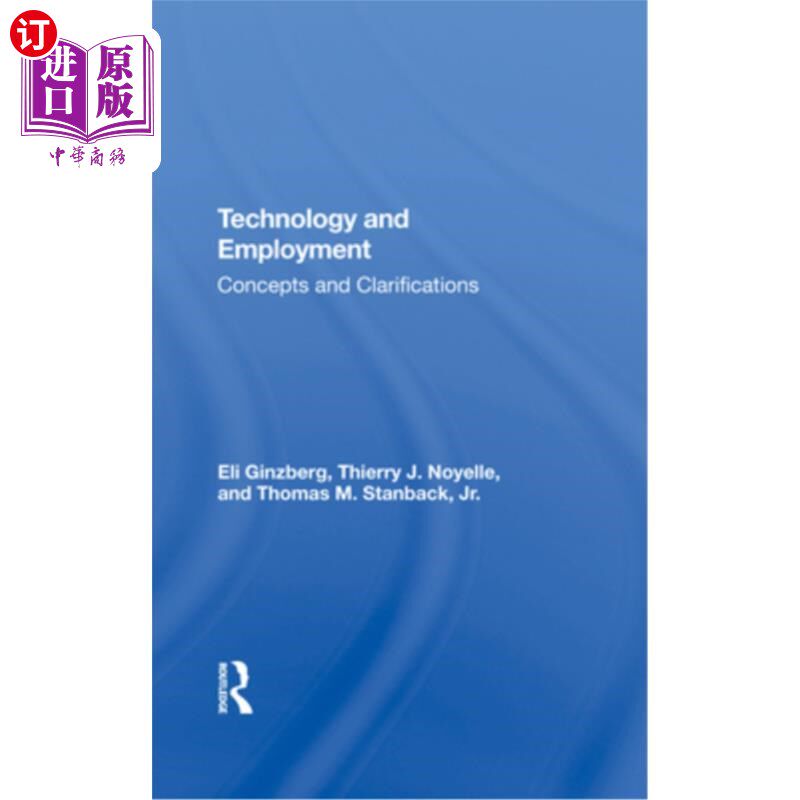 海外直订Technology and Employment: Concepts and Clarifications 技术与就业:概念与澄清