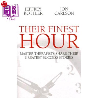 海外直订医药图书Their Finest Hour: Master Therapists Share Their Great Success Stories 他们最精彩的时刻：大师级治疗