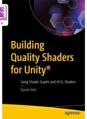 海外直订Building Quality Shaders for Unity (R) 为Unity构建质量着色器(R)