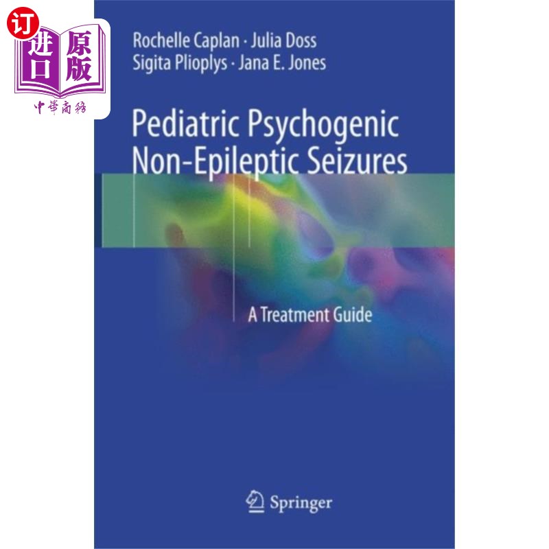 海外直订医药图书Pediatric Psychogenic Non-Epileptic Seizures 儿童心因性非癫痫性发作