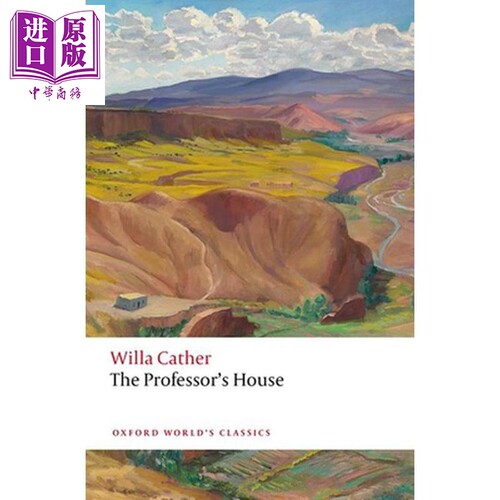 教授之家 牛津世界经典系列 The Professor's House Oxford World's Classics 英文原版 Willa Cather【中商原版】