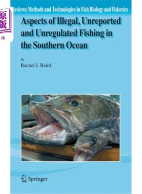 海外直订Aspects of Illegal, Unreported and Unregulated Fishing in the Southern Ocean 南大洋非法、未报告和无管制捕捞