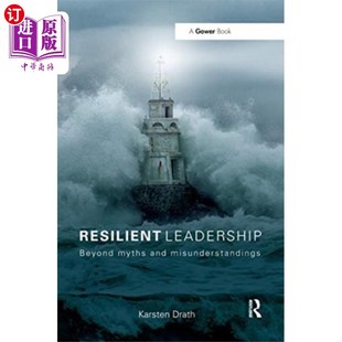 领导 有弹性 海外直订Resilient Leadership