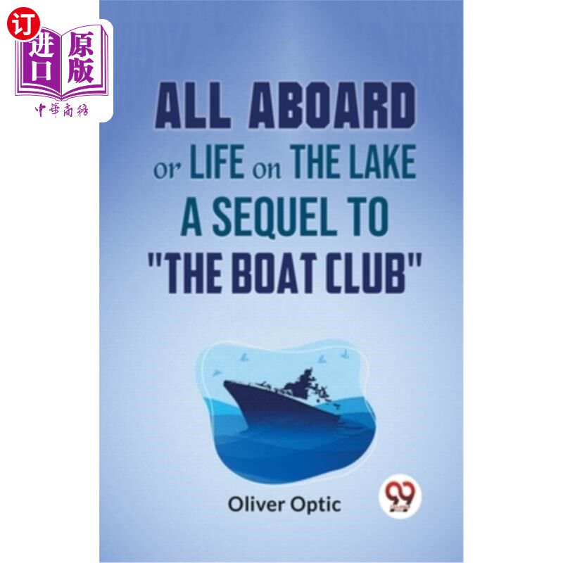海外直订All Aboard Or Life On The Lake A Sequel To 