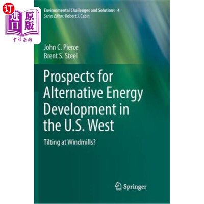 海外直订Prospects for Alternative Energy Development in the U.S. West: Tilting at Windmi 美国西部替代能源发展前景：