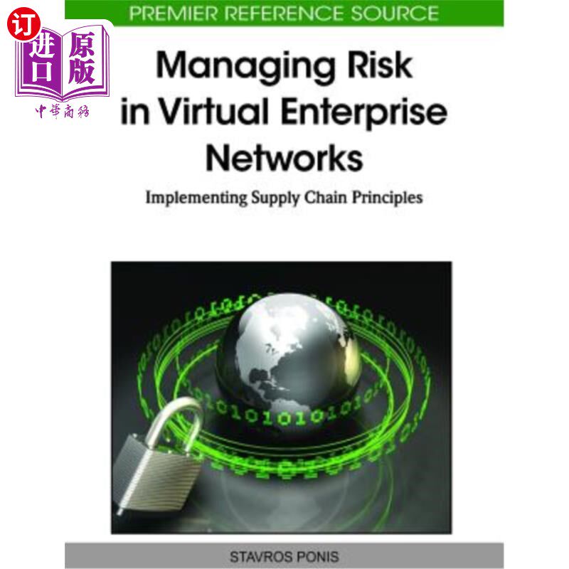海外直订Managing Risk in Virtual Enterprise Networks: Implementing Supply Chain Principl 虚拟企业中的风险管理：