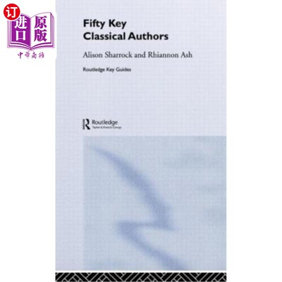 海外直订Fifty Key Classical Authors 五十位重要的古典作家
