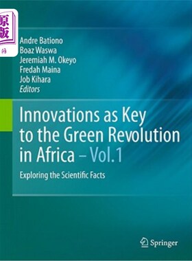 海外直订Innovations as Key to the Green Revolution in Africa: Exploring the Scientific F 创新是非洲绿色革命的关键: