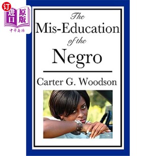 海外直订The MIS-Education of the Negro 黑人的错误教育