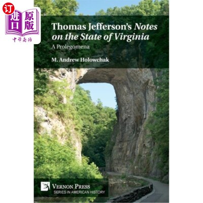 海外直订Thomas Jefferson's 'Notes on the State of Virginia': A Prolegomena 托马斯·杰斐逊的《维吉尼亚州札记》:引论