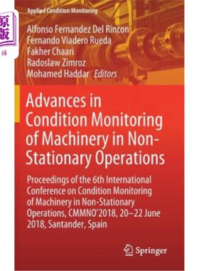 海外直订Advances in Condition Monitoring of Machinery in Non-Stationary Operations: Proc 非固定作业机械状态监测进展：第