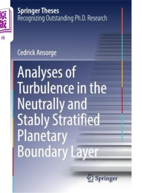 海外直订Analyses of Turbulence in the Neutrally and Stably Stratified Planetary Boundary 中性和稳定层状行星边界层湍