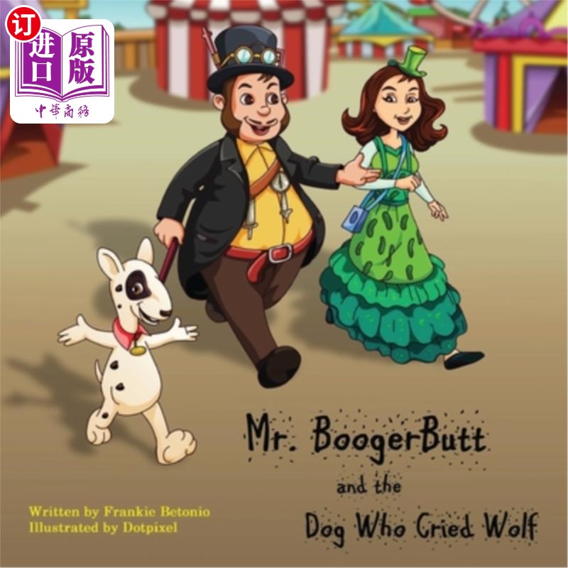 海外直订Mr. BoogerButt and the Dog Who Cried Wolf 布格巴特先生和那只叫狼的狗