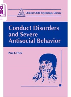 海外直订医药图书Conduct Disorders and Severe Antisocial Behavior 品行障碍和严重反社会行为
