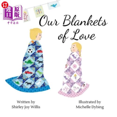 海外直订Our Blankets of Love 爱的毯子