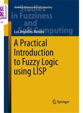 海外直订A Practical Introduction to Fuzzy Logic Using LISP 用LISP语言介绍模糊逻辑