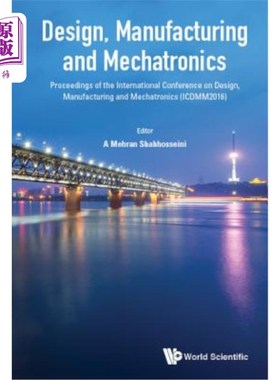 海外直订Design, Manufacturing and Mechatronics - Proceedings of the International Confer 设计、制造和机电一体化-设