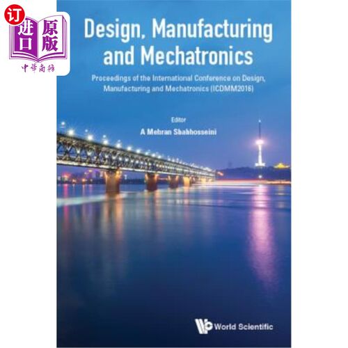 海外直订Design, Manufacturing and Mechatronics - Proceedings of the International Confer 设计、制造和机电一体化-设