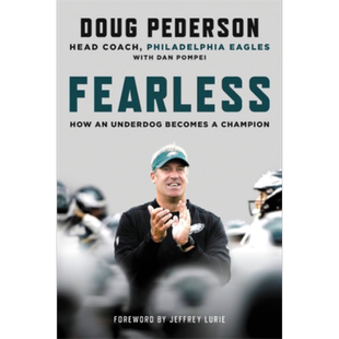 无所畏惧 前NFL老鹰队主教练道格 佩德森幕后故事 英文原版 Fearless Doug Pederson 美式橄榄球周边书