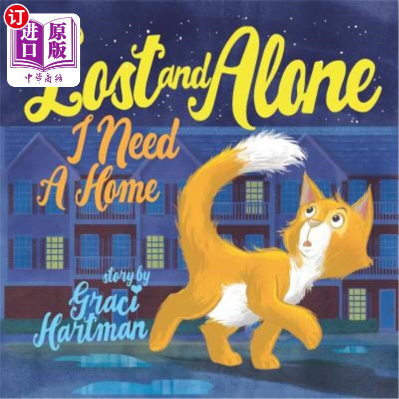 海外直订Lost and Alone, I Need a Home 一个人迷路了，我需要一个家