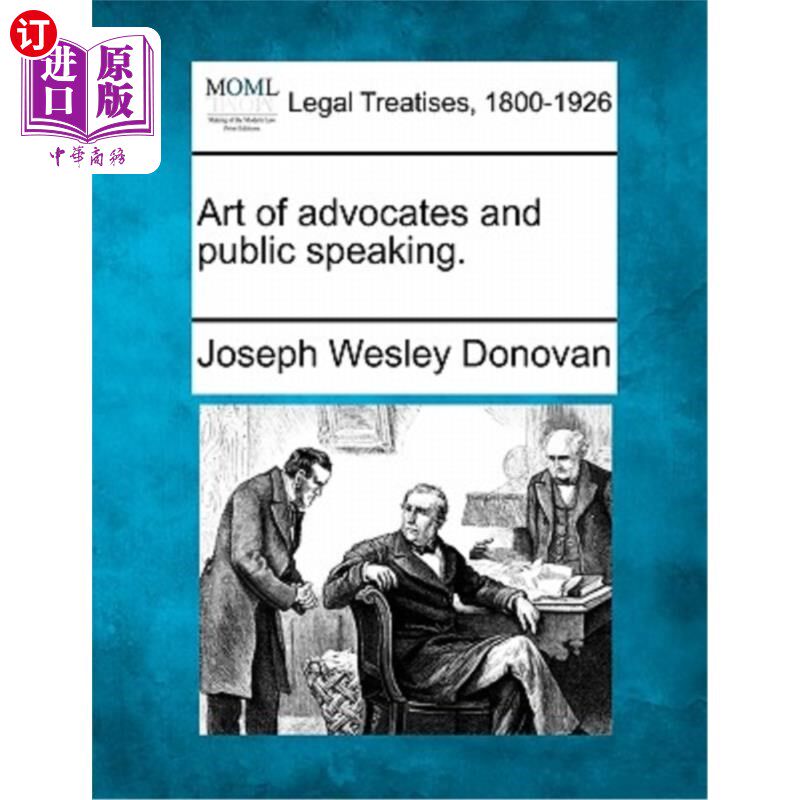 海外直订Art of Advocates and Public Speaking. 辩护人与公众演讲的艺术。