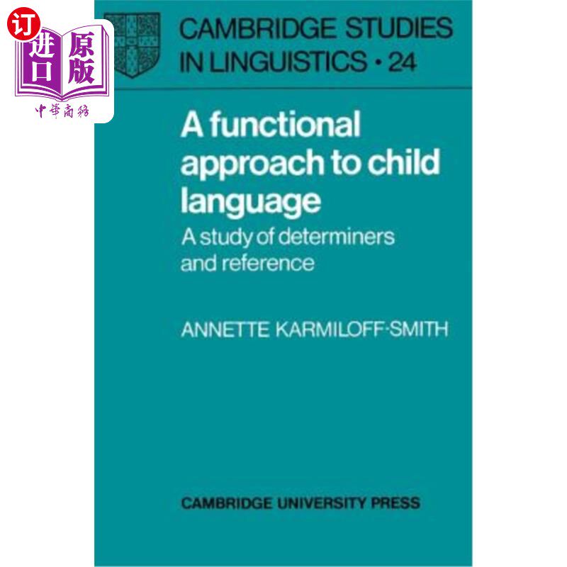 海外直订A Functional Approach to Child Language: A Study of Determiners and Reference 儿童语言的功能研究：限定词和指称