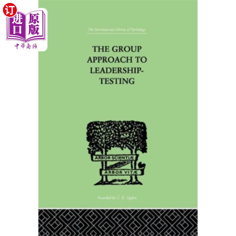 海外直订Group Approach To Leadership-Testing 领导能力测试的小组方法