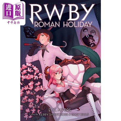 四色战记 红白黑黄小说3 罗马假日 RWBY 03 Roman Holiday 英文原版 E C Myers【中商原版】