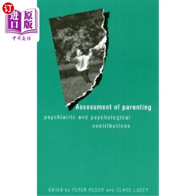 海外直订医药图书Assessment of Parenting: Psychiatric and Psychological Contributions 育儿评估:精神病学和心理学贡献